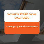 wymień stare okna dachowe